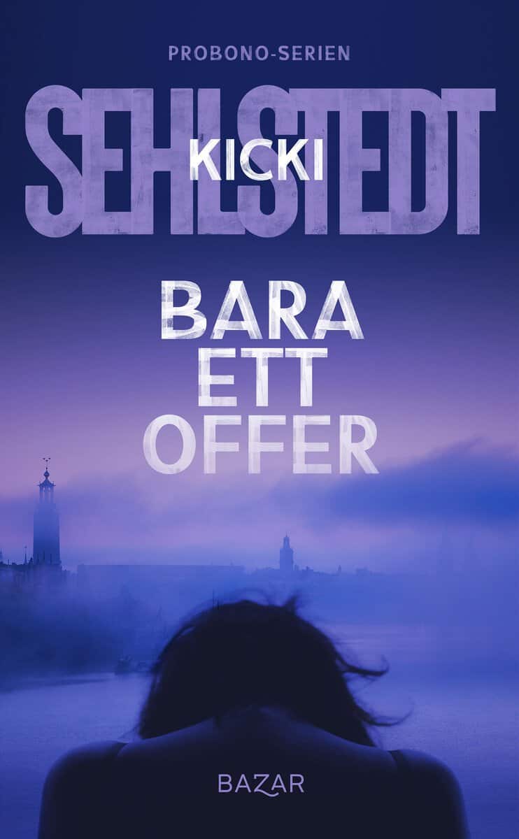 Kicki Sehlstedt : Bara ett offer