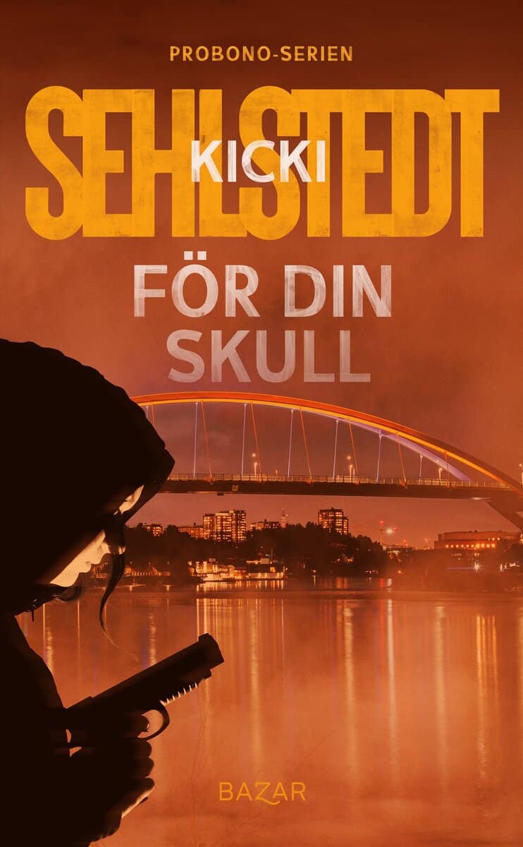 Kicki Sehlstedt : För din skull