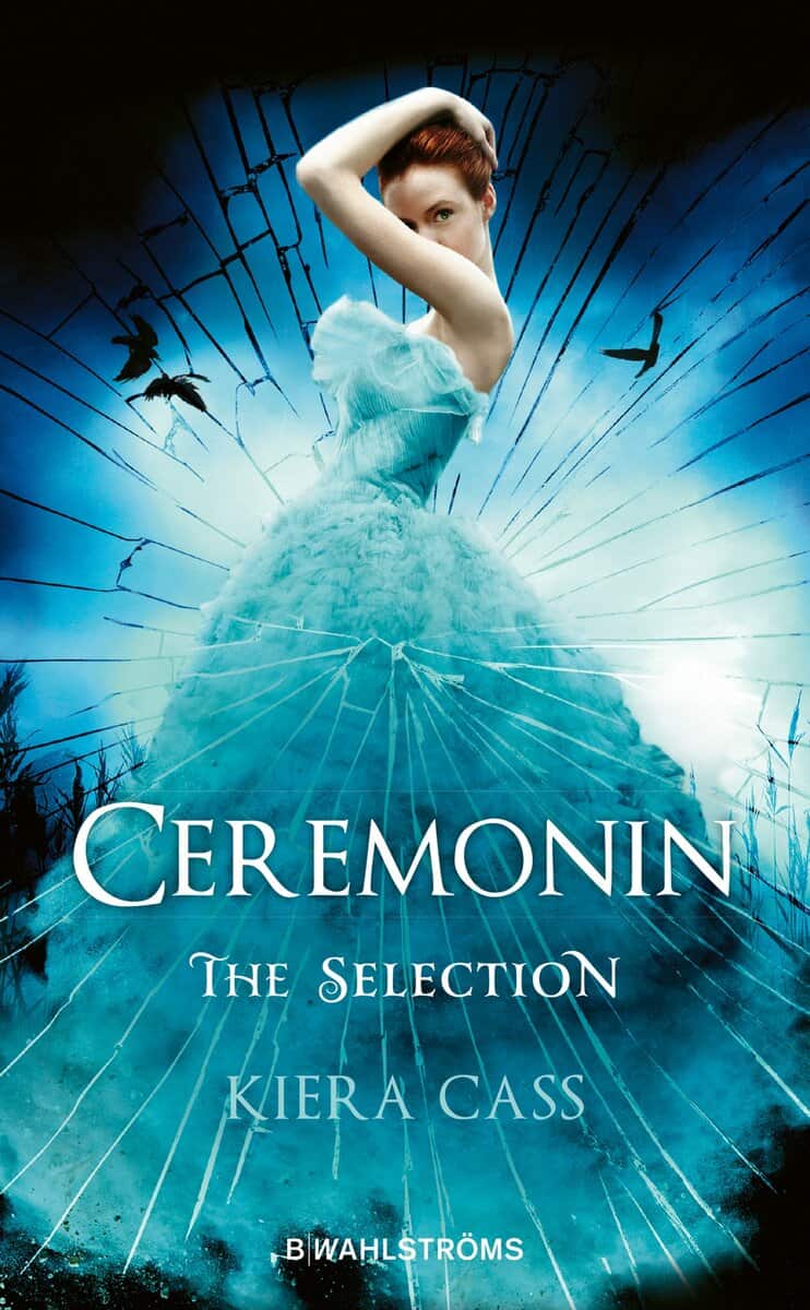 Kiera Cass : Ceremonin : The Selection
