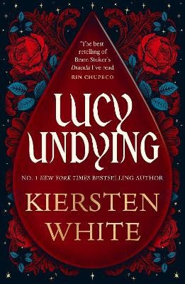 Kiersten White : Lucy Undying