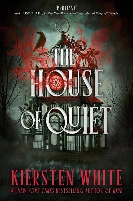 Kiersten White : The House of Quiet