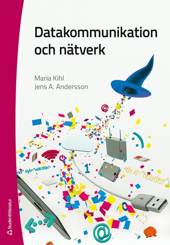 Kihl Palm, Maria ; Andersson, Jens A. : Datakommunikation och nätverk