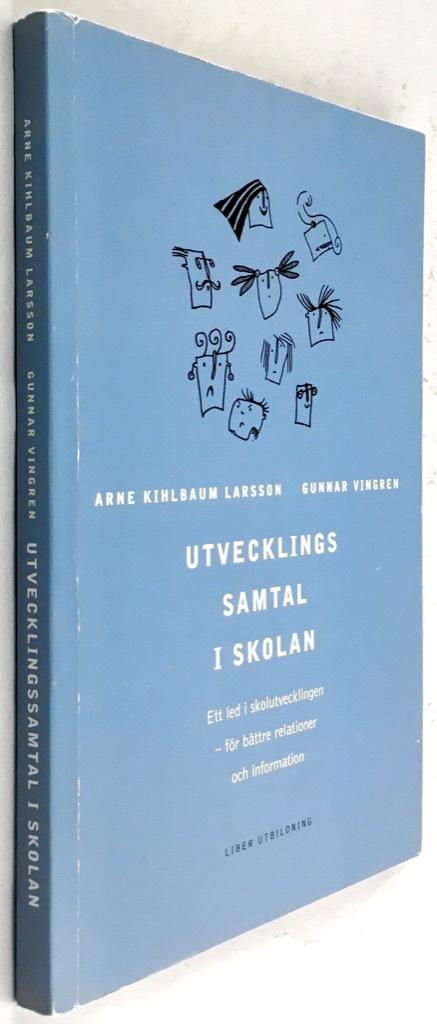 Kihlbaum Larsson, Arne ; Vingren, Gunnar ; Glave, Lotta : Utvecklingssamtal i skolan