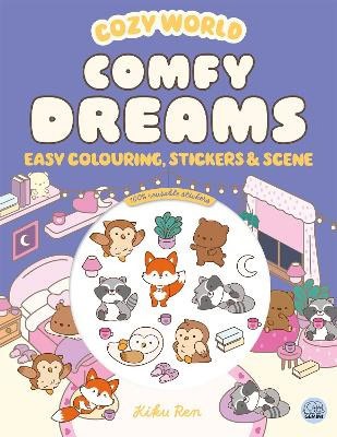 Kiku Ren : Cozy World Comfy Dreams