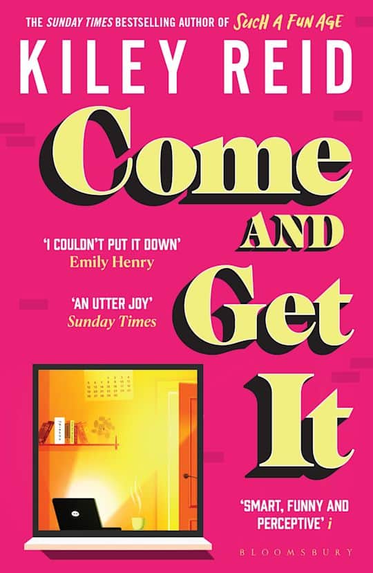 Kiley Reid : Come and Get It