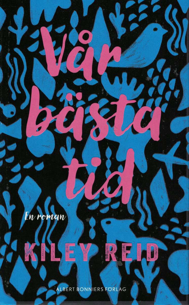 Kiley Reid : Vår bästa tid