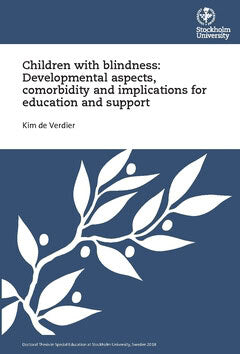 Kim de Verdier : Children with blindness : developmental aspects, comorbidity and implications for education and support