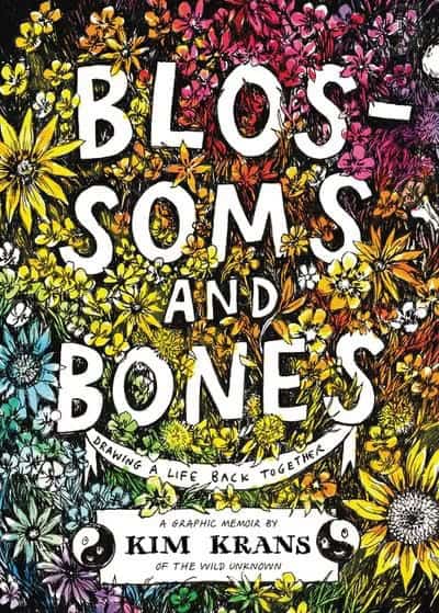 Kim Krans : Blossoms and Bones