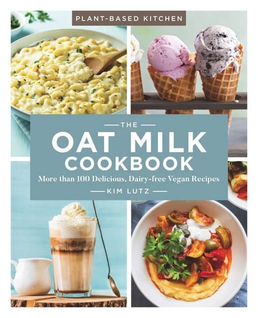 Kim Lutz : Oat Milk Cookbook, the