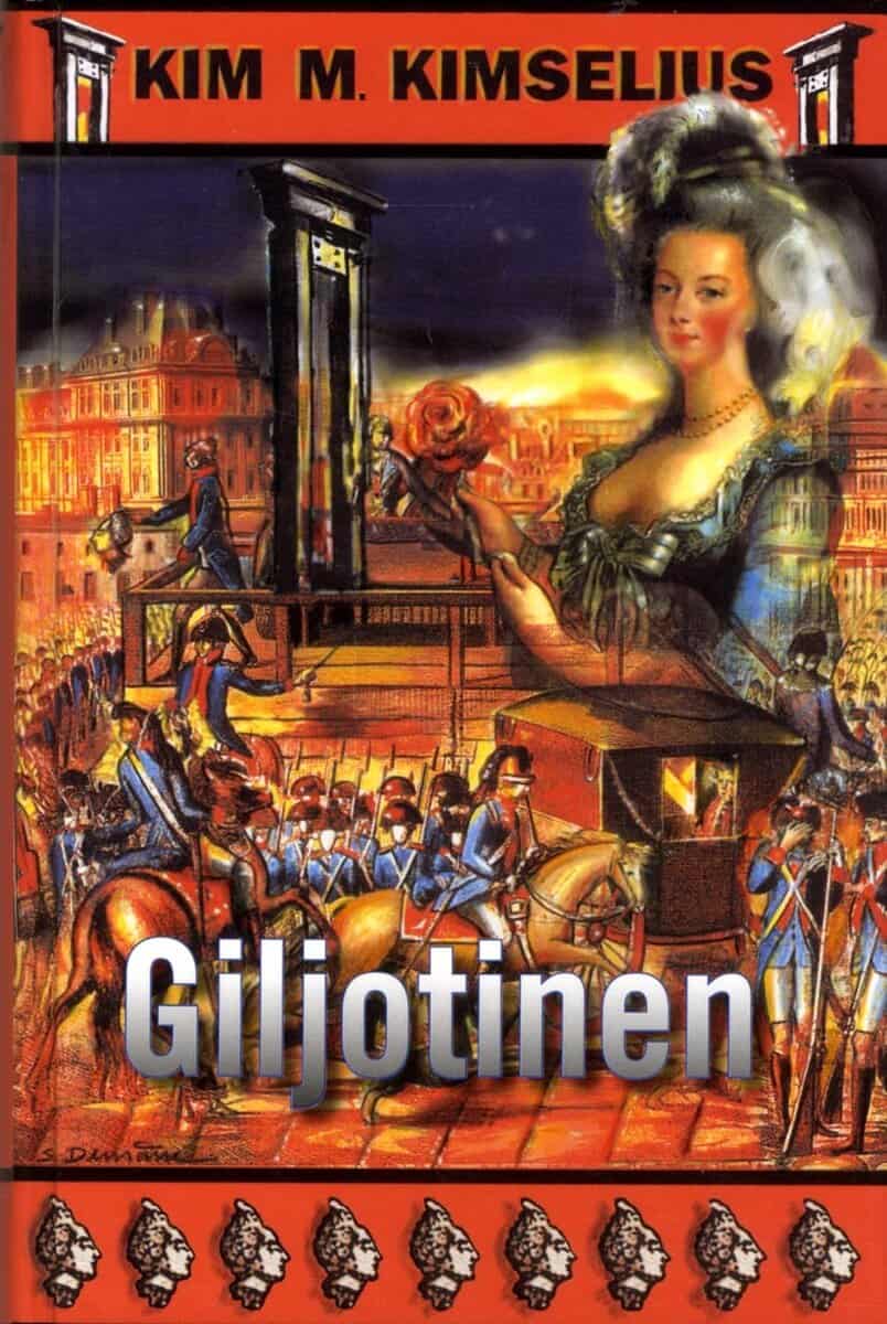 Kim M. Kimselius : Giljotinen
