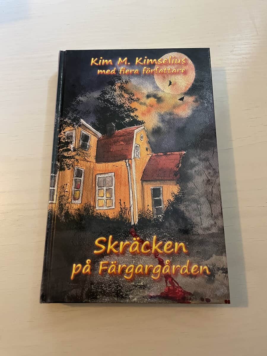 Kim M. Kimselius : Skräcken på Färgargården