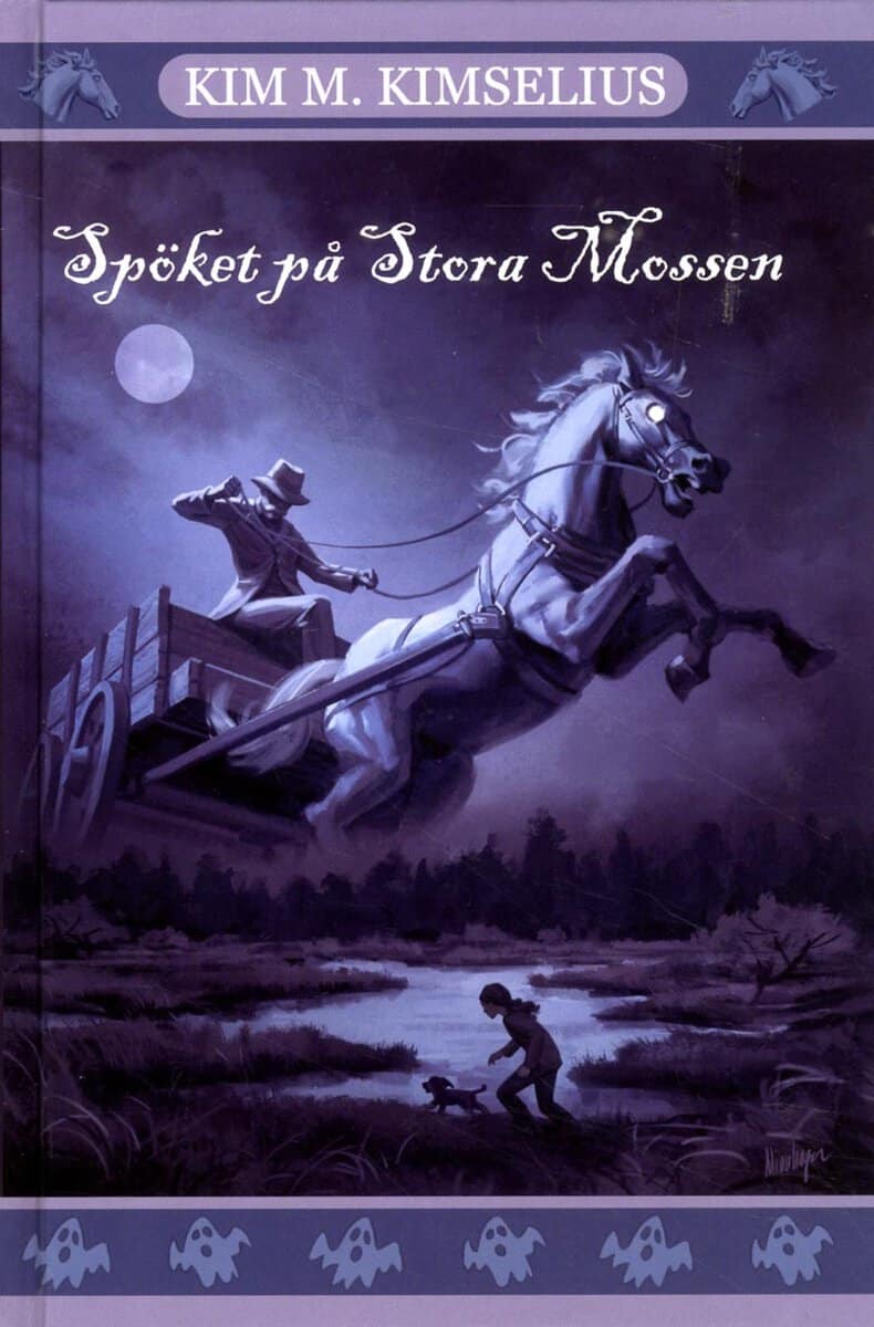 Kim M. Kimselius : Spöket på Stora Mossen