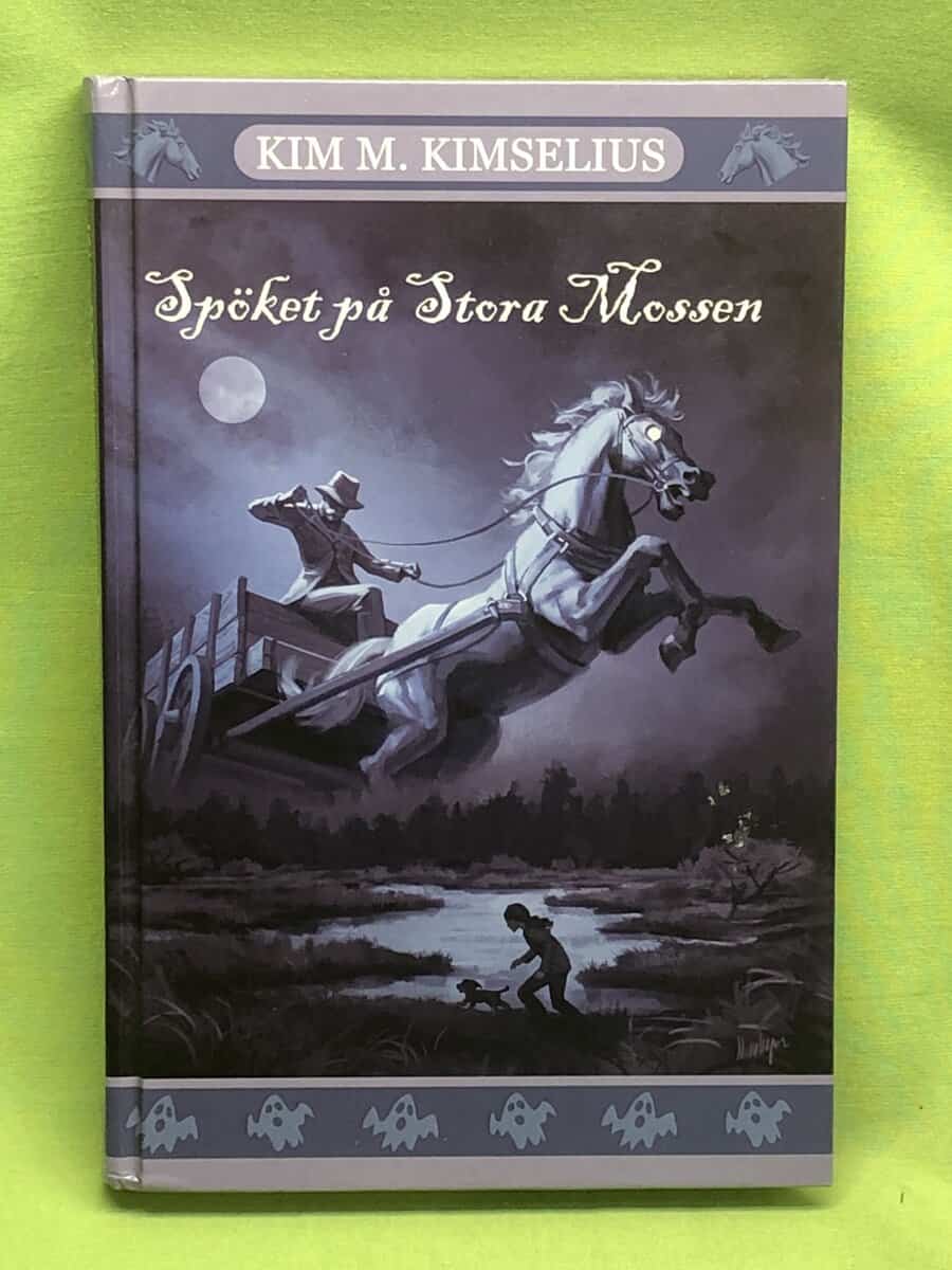 Kim M. Kimselius : Spöket på Stora Mossen