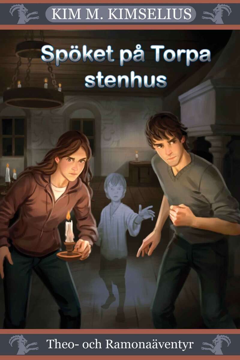 Kim M. Kimselius : Spöket på Torpa Stenhus