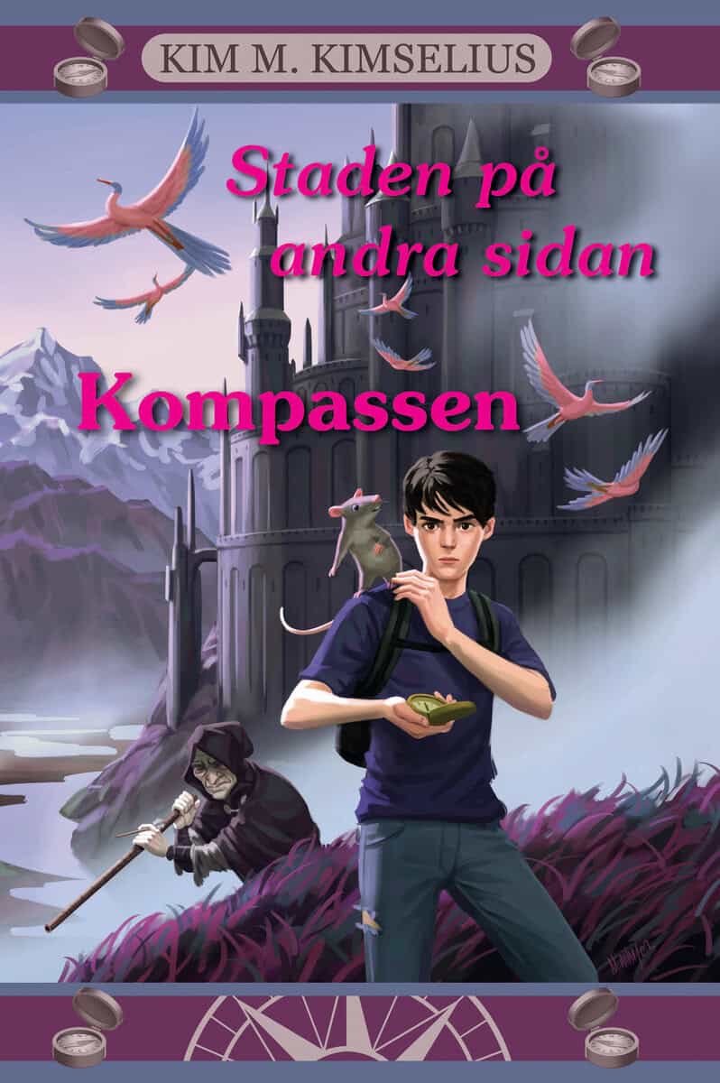Kim M. Kimselius : Staden på andra sidan. Del 1, Kompassen