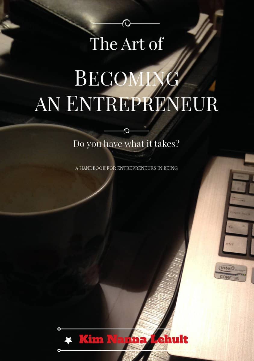 Kim Nanna Lehult : The art of being an entrepreneur