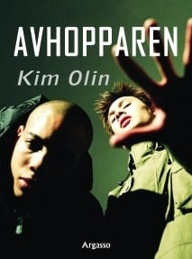 Kim Olin : Avhopparen