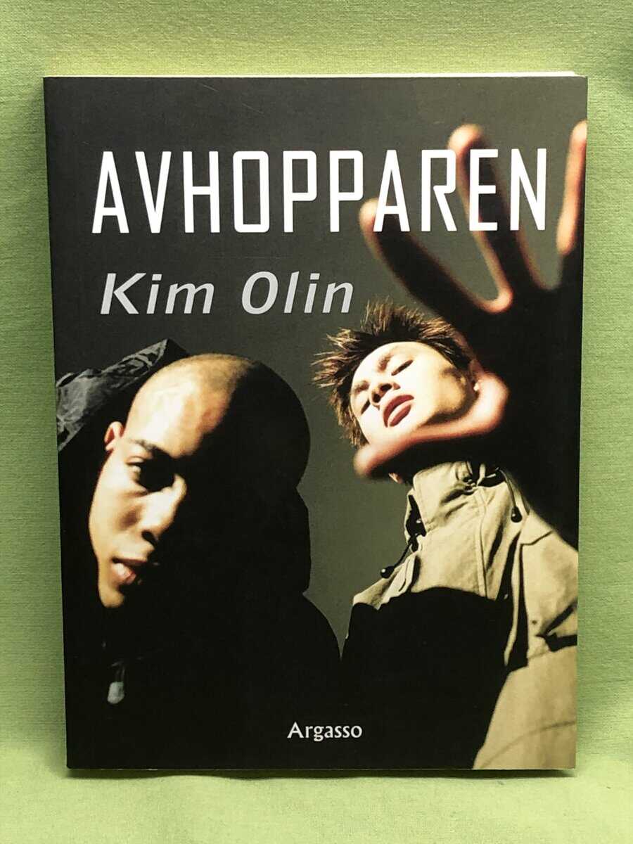 Kim Olin : Avhopparen