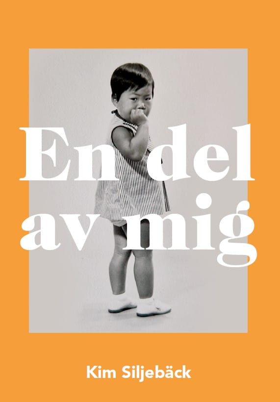 Kim Siljebäck : En del av mig