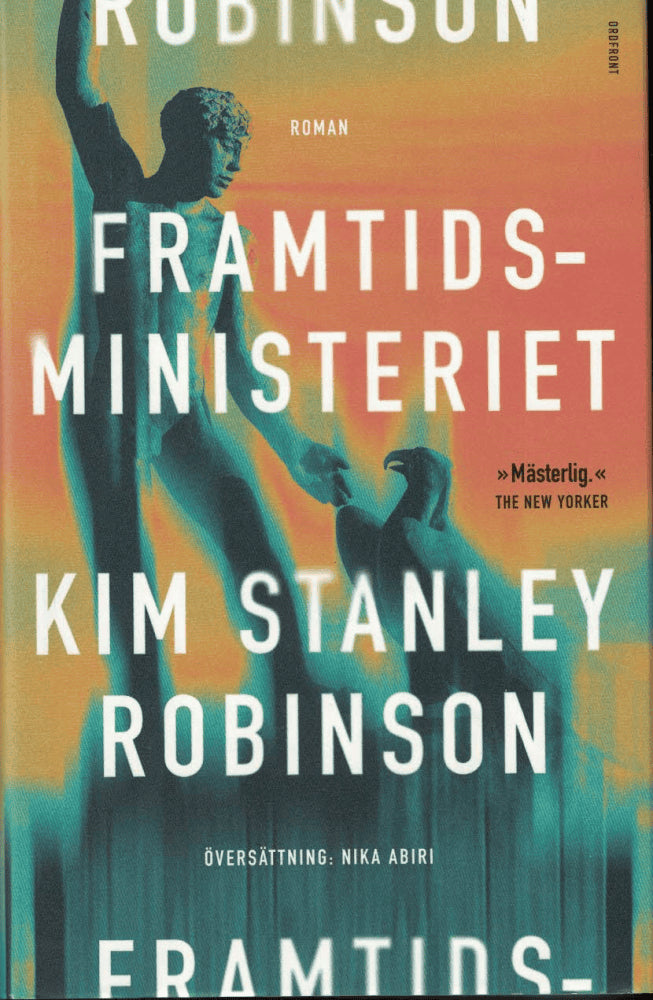 Kim Stanley Robinson : Framtidsministeriet
