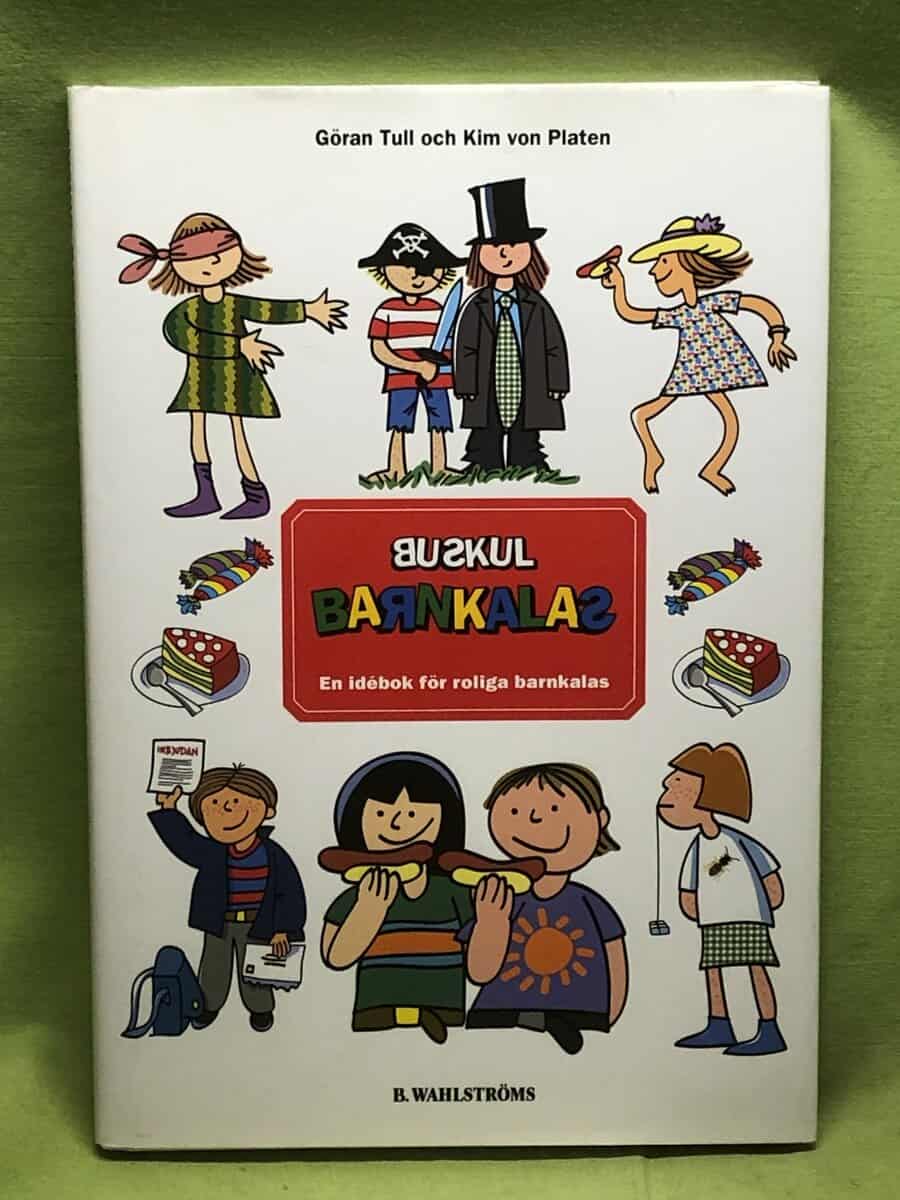 Kim von Platen Göran Till : Buskul barnkalas