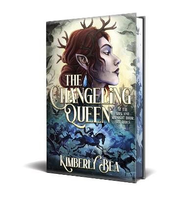 Kimberly Bea : The Changeling Queen