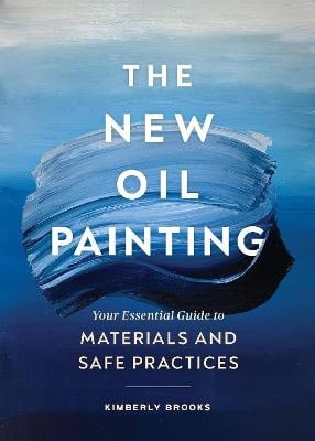 Kimberly Brooks : The new oil painting