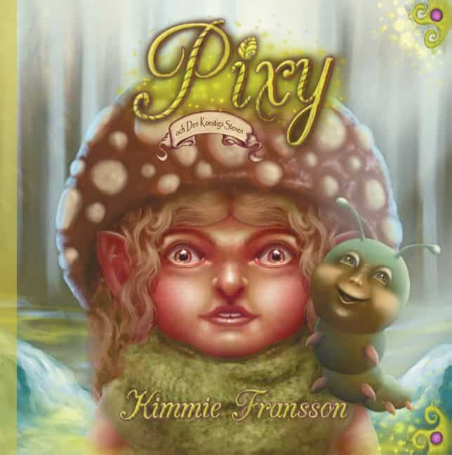 Kimmie Fransson : Pixy