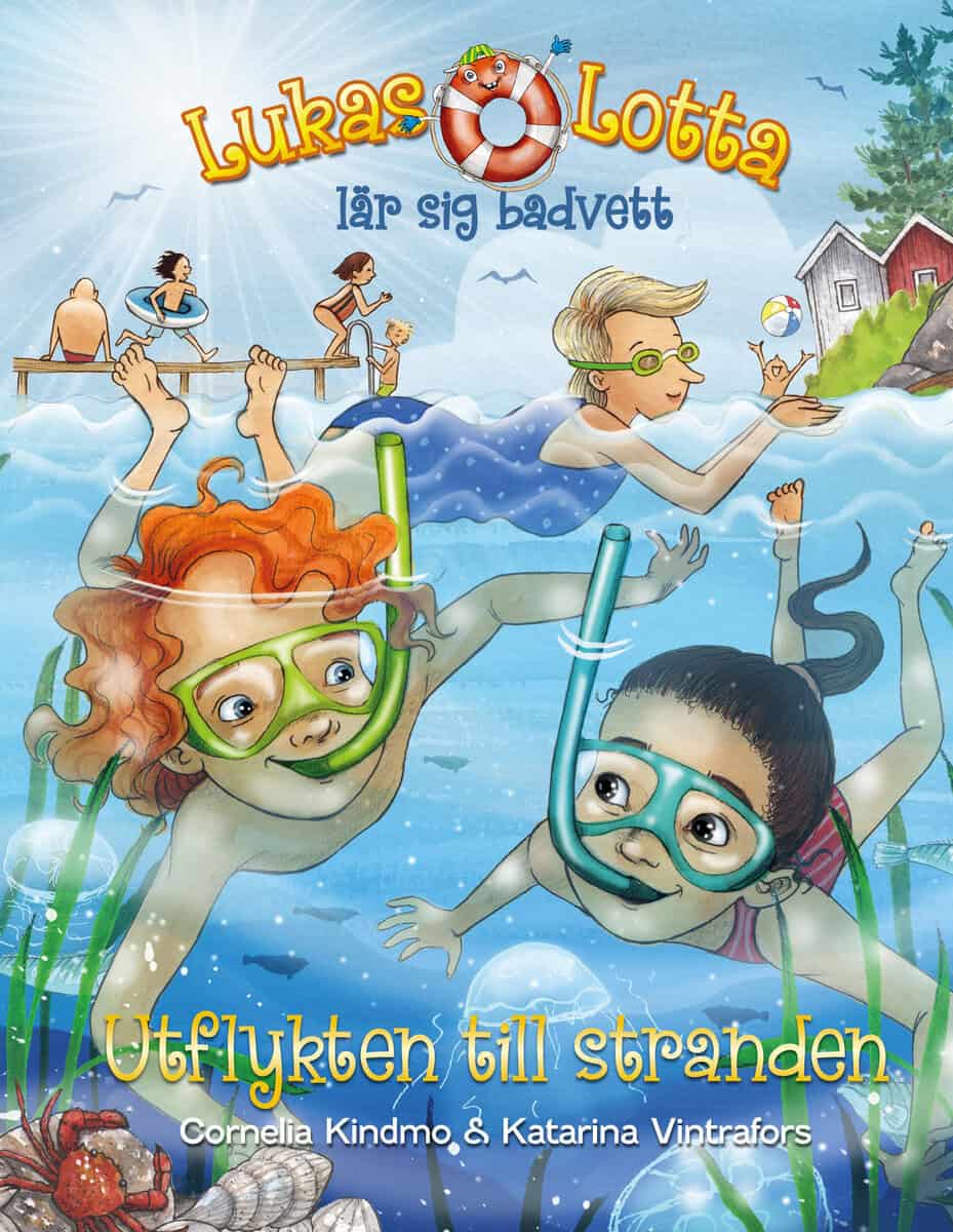 Kindmo, Cornelia ; : Lukas och Lotta lär sig badvett. Utflykten till stranden