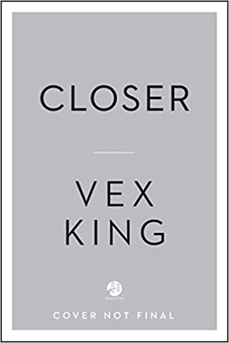 KING VEX : Closer