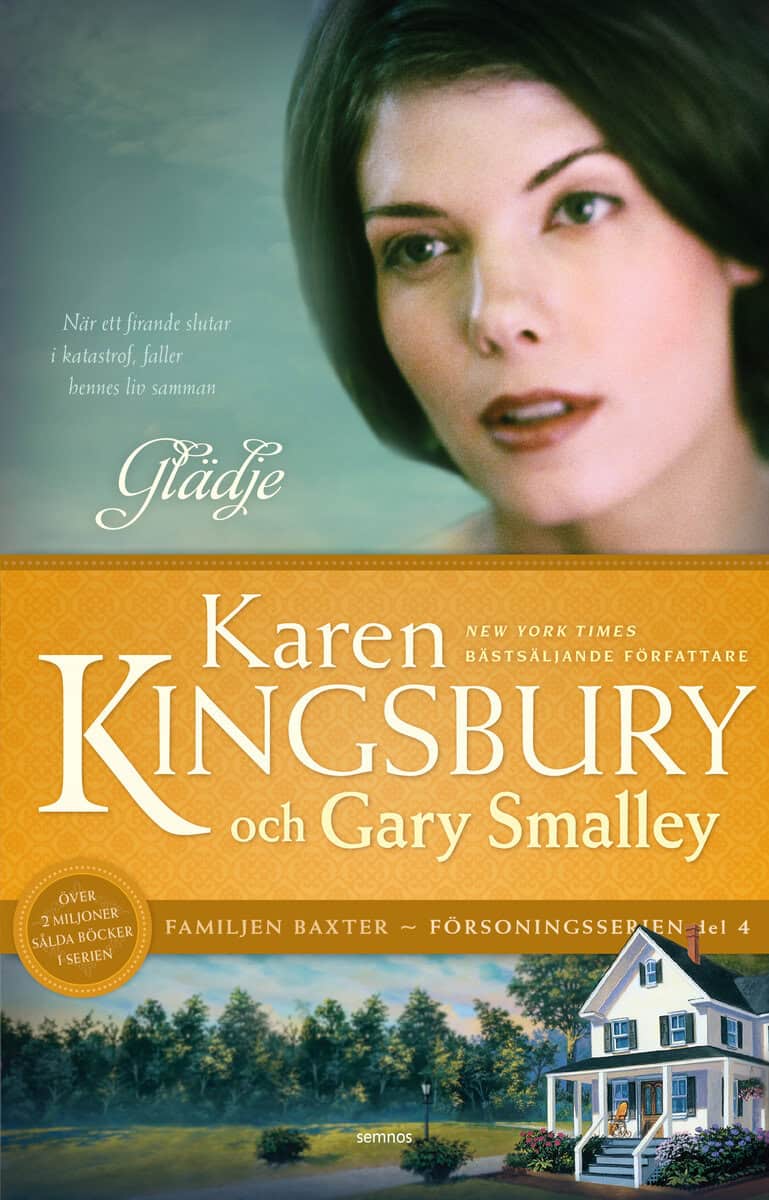 Kingsbury, Karen ; Smalley, Gary : Glädje