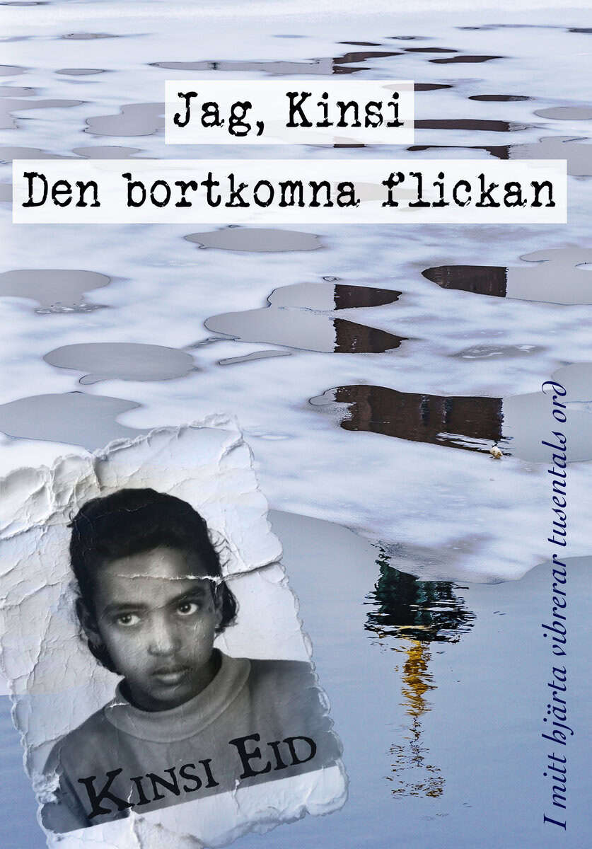 Kinsi Eid : Jag, Kinsi. Den bortkomna flickan