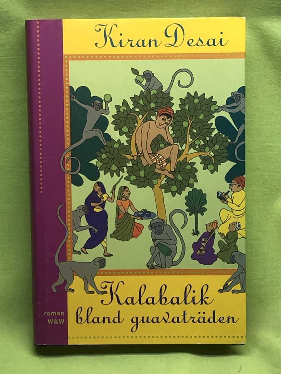 Kiran Desai : Kalabalik bland guavaträden