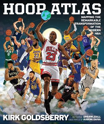 Kirk Goldsberry : Hoop Atlas