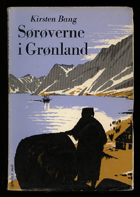 Kirsten Bang : Sørøverne i Grønland