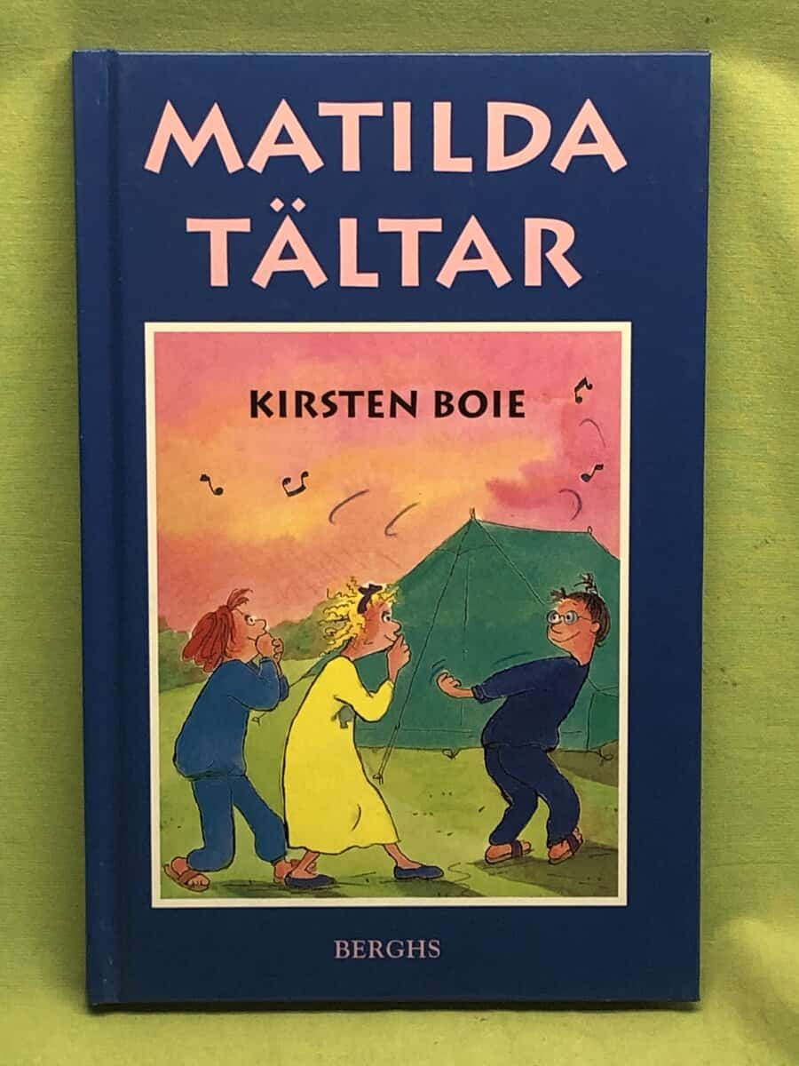 Kirsten Boie : Matilda tältar