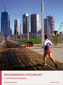 Kirsten Kaya Roessler : Environmental psychology and the sporting space