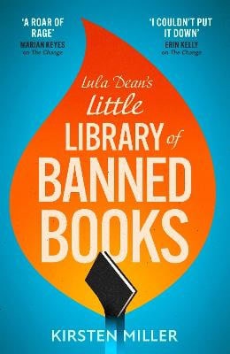 Kirsten Miller : Lula Dean's Little Library of Banned Books
