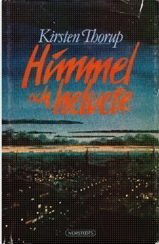 Kirsten Thorup : Himmel och helvete