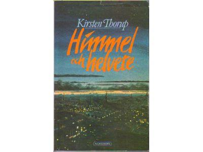 Kirsten Thorup : Himmel och helvete