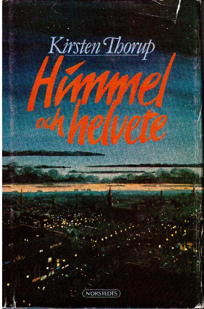 Kirsten Thorup : Himmel och helvete