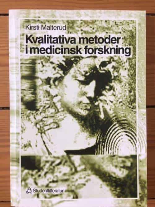 Kirsti Malterud : Kvalitativa metoder i medicinsk forskning
