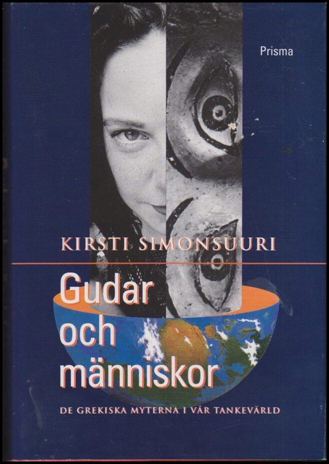 Kirsti Simonsuuri : Gudar och människor