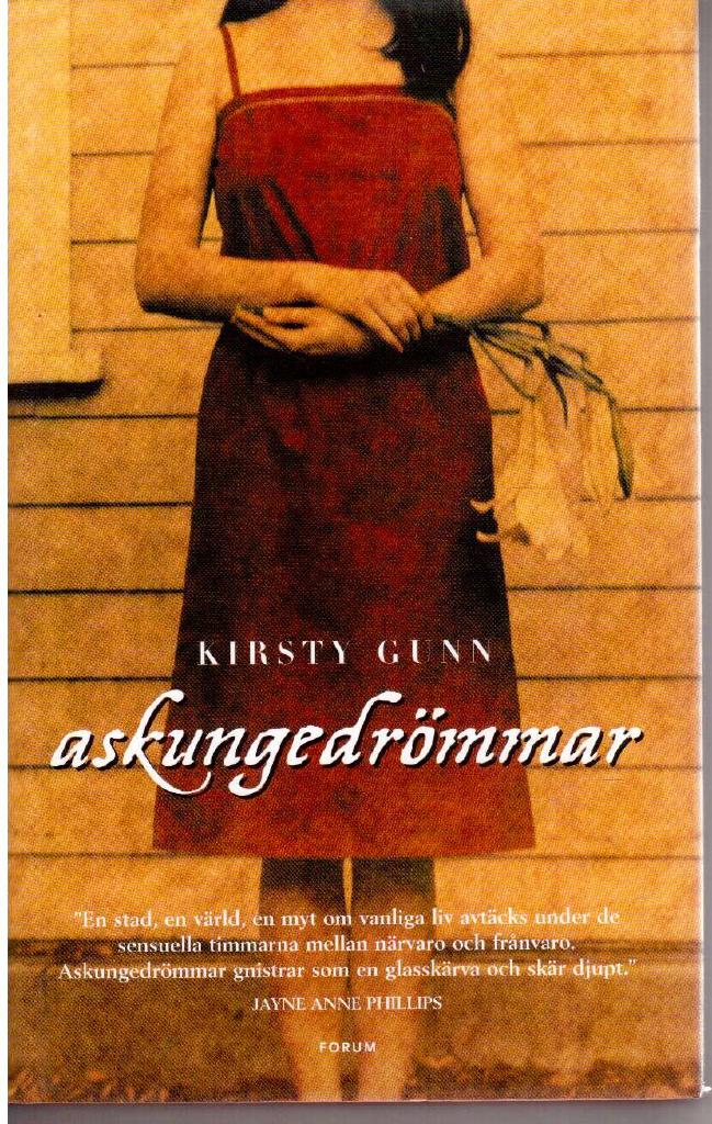 Kirsty Gunn : Askungedrömmar