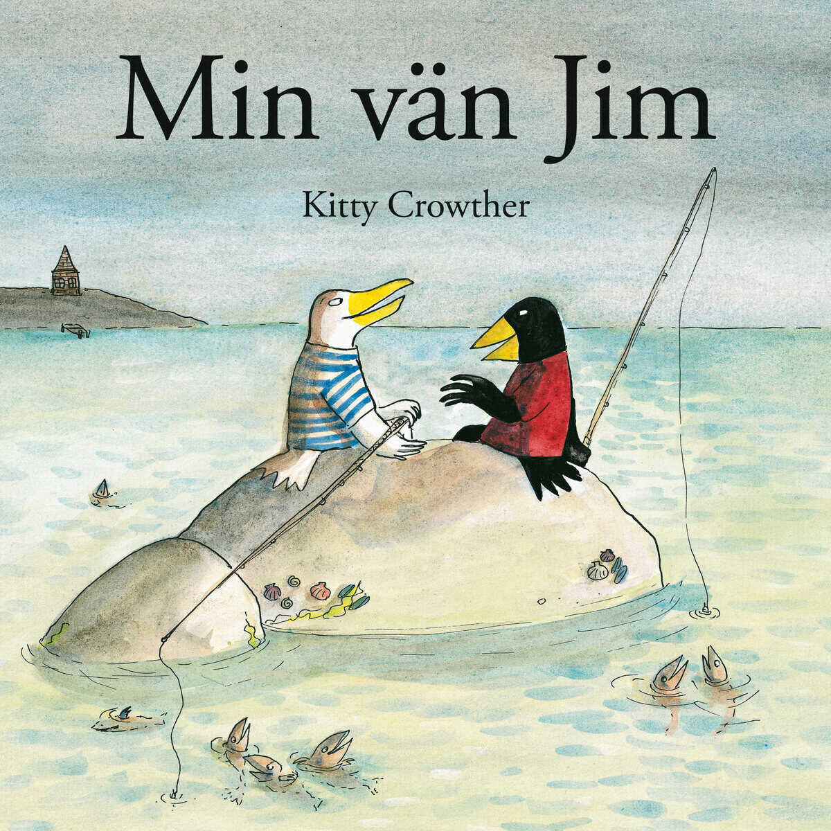 Kitty Crowther : Min vän Jim