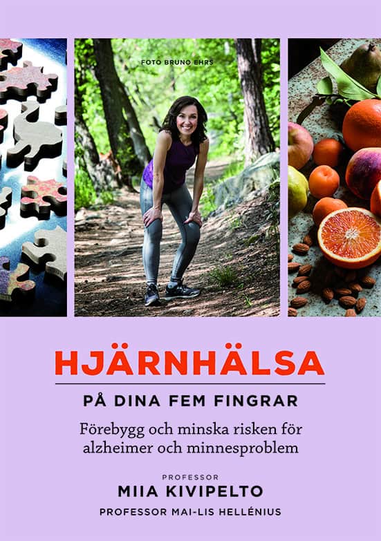 Kivipelto, Miia ; Hellénius, Mai-Lis : Hjärnhälsa - på dina fem fingrar : förebygg och minska risken för alzheimer och minnesproblem