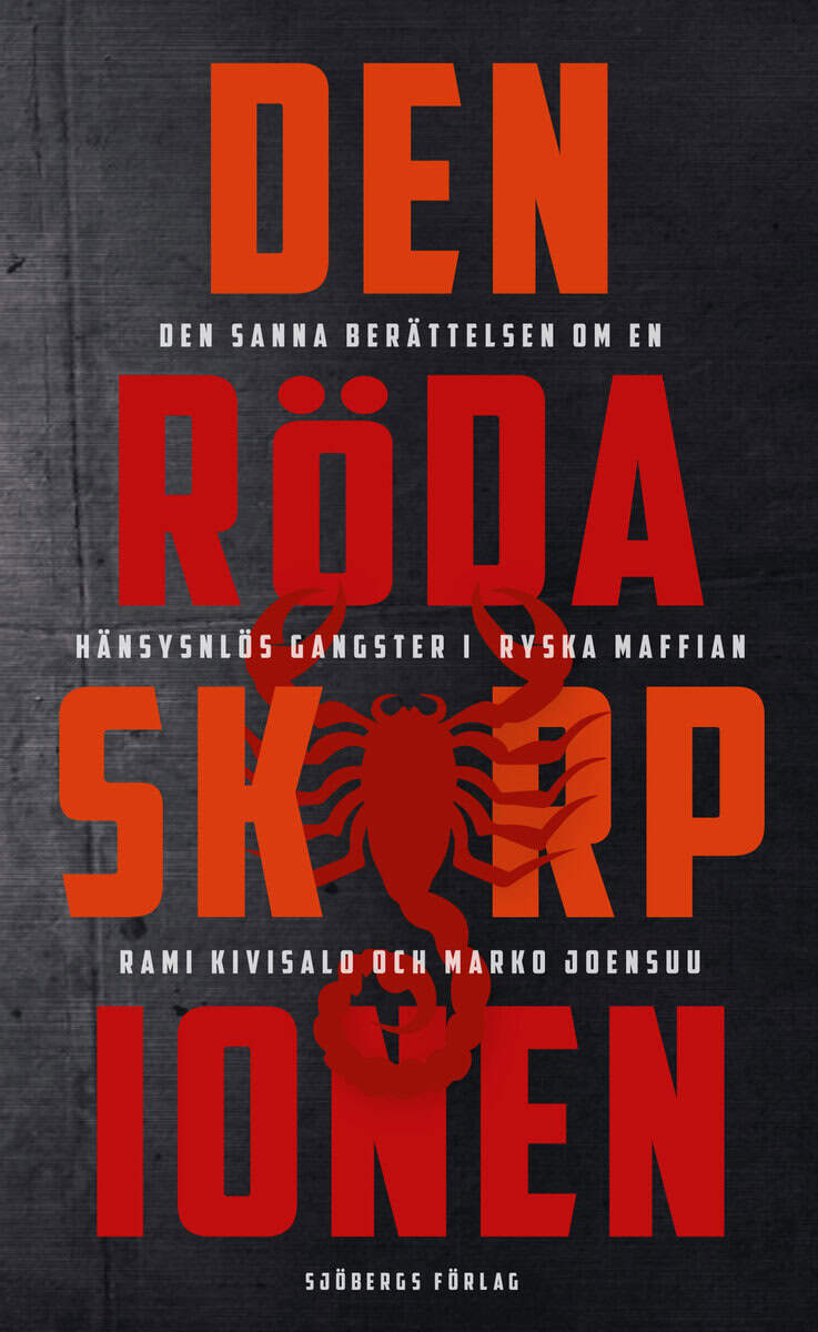 Kivisalo, Rami ; Joensuu, Marko : Den röda skorpionen