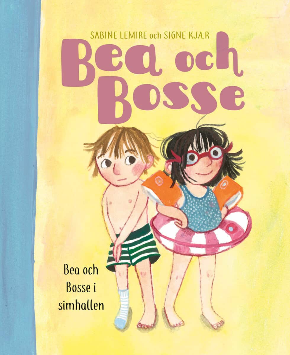 Kjær, Signe ; Lemire, Sabine : Bea och Bosse i simhallen