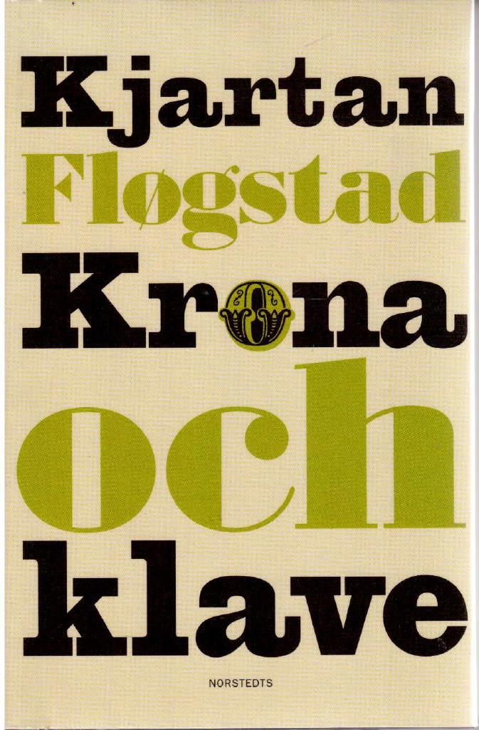 Kjartan Flögstad : Krona och klave