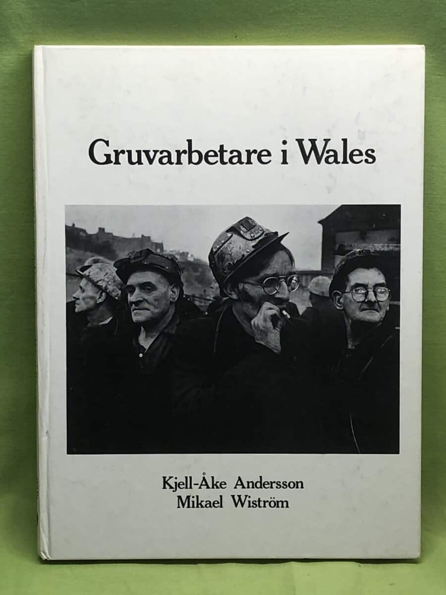 Kjell-Åke Andersson : Gruvarbetare i Wales